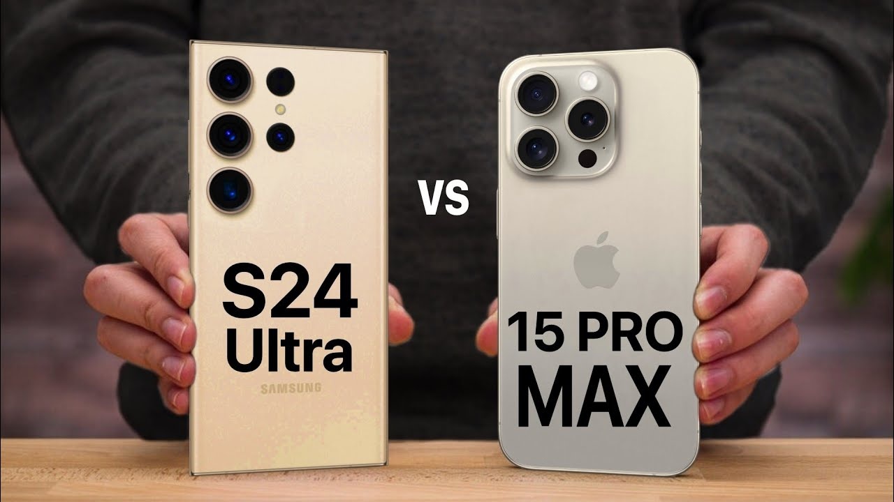 phone 15 pro vs samsung s24 ultra​